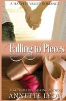 Falling to Pieces: A Harvest Valley Romance