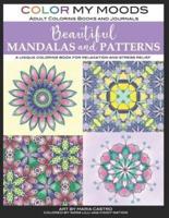 Beautiful Mandalas and Patterns by Color My Moods Adult Coloring Books and Journals