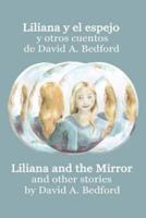 Liliana y el espejo y otros cuentos: A Bilingual Edition