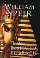 The Besieged Pharaoh
