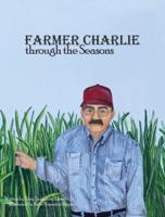 Farmer Charlie Through the Seasons