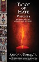 Tarot Of Hate, Volume 1: Eight Stories Of Murder And Revenge