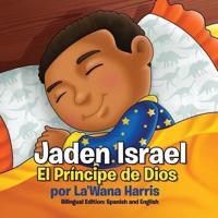 Jaden Israel: El Príncipe de Dios: Bilingual Edition: Spanish and English