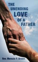The Unending Love of a Father