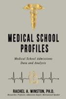 Medical School Profiles: Medical School Admissions Data and Analysis