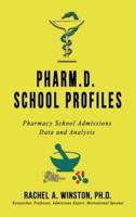 Pharm.D. School Profiles: Pharmacy School Admissions Data and Analysis