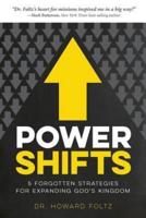 Power Shifts: Five Forgotten Strategies For Expanding God's Kingdom
