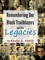 Remembering Our Black Trailblazers and Their Legacies