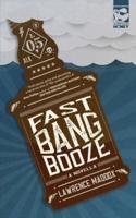 Fast Bang Booze