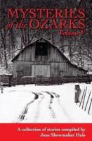 Mysteries of the Ozarks, Vol. V