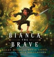 Bianca The Brave