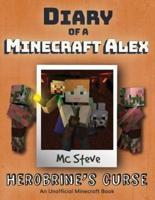 Diary of a Minecraft Alex: Book 1 - Herobrine's Curse