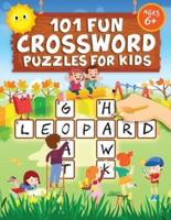 101 Fun Crossword Puzzles for Kids: First Children Crossword Puzzle Book for Kids Age 6, 7, 8, 9 and 10 and for 3rd graders   Kids Crosswords (Easy Word Learning Activities for Kids)