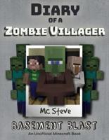 Diary of a Minecraft Zombie Villager: Book 1 - Basement Blast