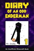 Diary of an Odd Enderman Book 1