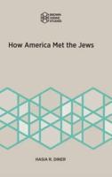 How America Met the Jews