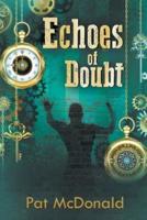 Echoes of Doubt