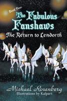The Fabulous Fanshaws Book Two: The Return to Lendorth