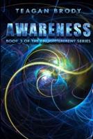 Awareness: Book 3 of the ENLIGHTENMENT Series
