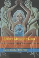 Before Me is the Door