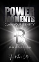 Power Moments: Claim Your Identity