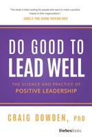 Do Good To Lead Well