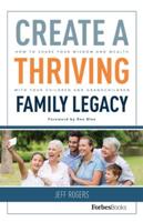 Create A Thriving Family Legacy