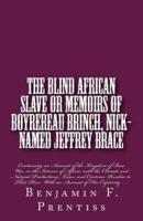 The Blind African Slave