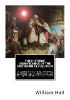 The Historic Significance of the Southern Revolution
