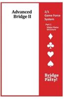 Advanced Bridge II, 2/1 Game Force System Part 1- Major Raise Structure