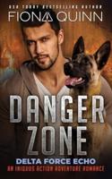 Danger Zone: An Iniquus Action Adventure Romance