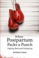When Postpartum Packs a Punch