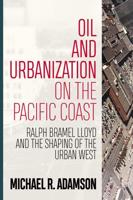 Oil and Urbanization on the Pacific Coast
