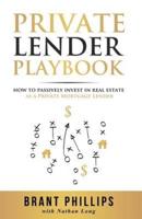Private Lender Playbook