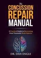 The Concussion Repair Manual