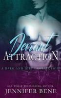 Deviant Attraction