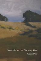 Notes from the Coming War
