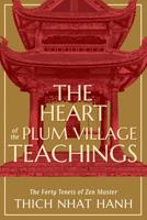 Heart of the Plum Village Teachings, The