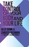 Take Control of Your Body and Your Life
