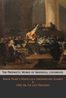 The Prophetic Works of Ingersoll Lockwood