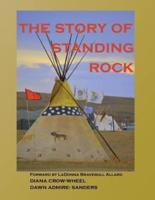 The Story of Standing Rock: paperback