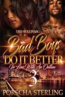 Bad Boys Do It Better 3