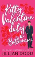 Kitty Valentine Dates a Billionaire