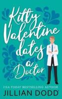 Kitty Valentine Dates a Doctor