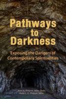Pathways to Darkness