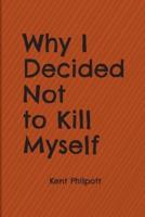 Why I Decided Not to Kill Myself