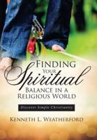 Finding Your Spiritual Balance in a Religious World