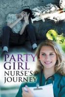 Party Girl Nurse's Journey