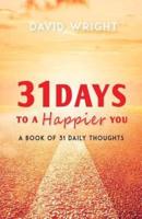 31 Days to a Happier You