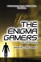 The Enigma Gamers - A CATS Tale